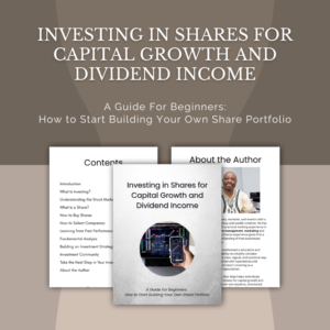 Investing in Shares for Capital Growth and Dividend Income